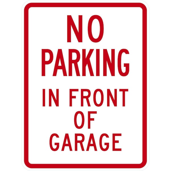Lyle No Parking In Front Of Garage, 18x24, High Intensity Prismatic, White G-10423-HI_18x24 - main