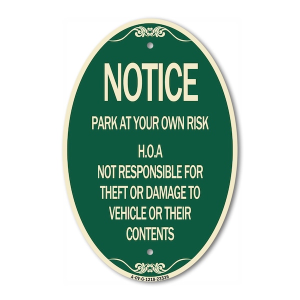 Signmission Notice - Park at Your Own Risk H.O.A. Not Res, 12 In X 18 In Architectural, Heavy Gauge Aluminum A-OV-G-1218-23536 - main