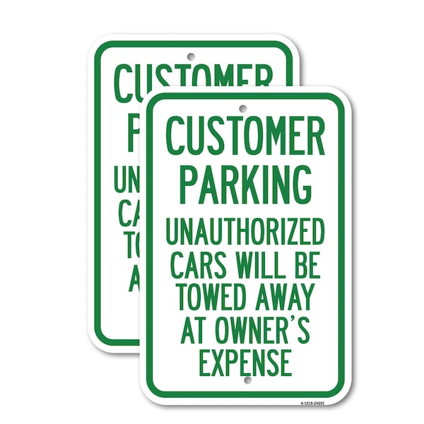 Signmission Customer Parking Unauthorized Cars Will Be Towed Away a, 18'' X 24'', Heavy Gauge Aluminum, 2PK A-1824-2PACK-24201 - main