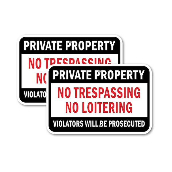 Signmission Private Property No Trespassing No Loitering Violators , 12'' X 18'', Heavy Gauge Aluminum, 2PK A-1218-2PACK-2747 - main
