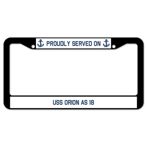 Signmission Proudly Served On USS ORION AS 18, License Plate Cover D-LPF-04-1647 - main