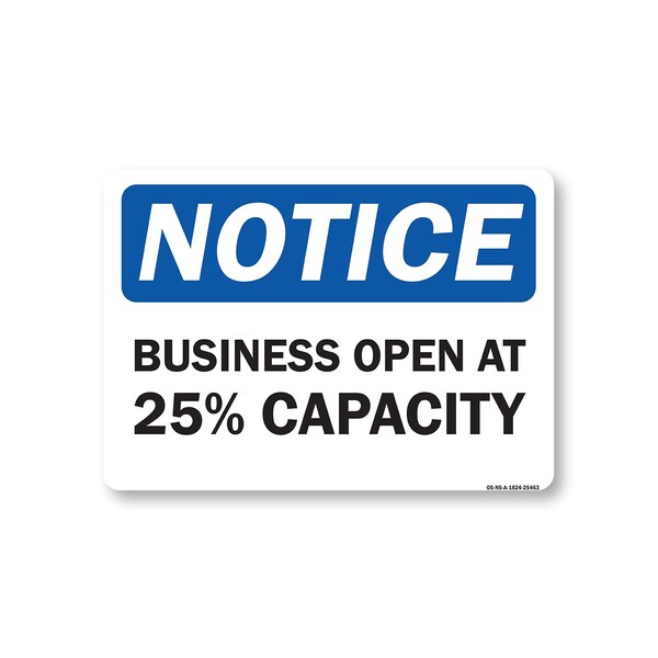 Signmission Public Safety, 18" Height, Aluminum, 24" x 18", Notice Business Open At 25% Capacity OS-NS-A-1824-25463 - main