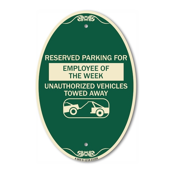 Signmission Reserved Parking for Employee of the Week Una, 12 In X 18 In Architectural, Heavy Gauge Aluminum A-OV-G-1218-23109 - main
