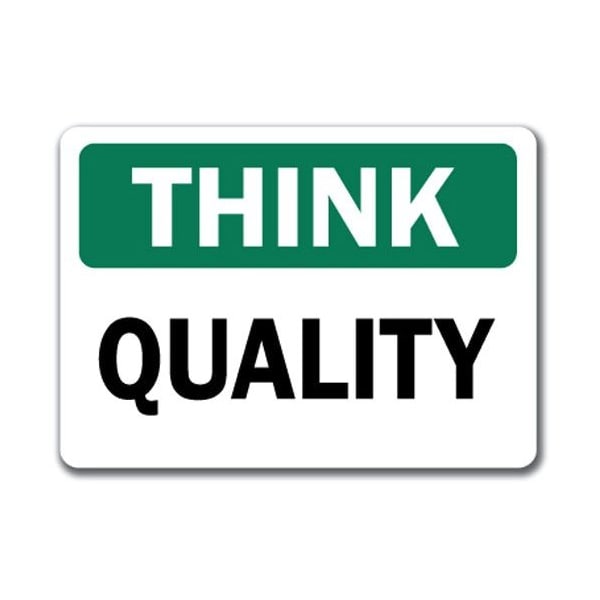 Signmission Think Safety Sign-Quality-10in x 14in OSHA Safety Sign, 10" L, 14" H, TS-Quality TS-Quality - main
