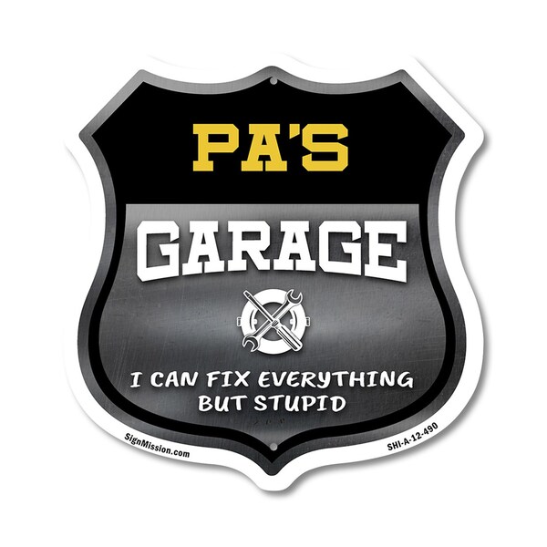 Signmission Pa's Garage I Can Fix Everything But Stupid, 12 Inch X 12 Inch, Aluminum Metal Sign SHI-A-12-490-PA - main