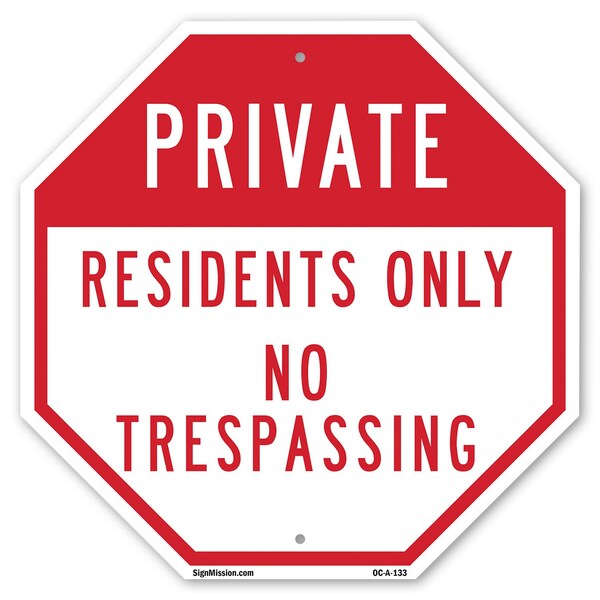Signmission Private Residents Only No Trespassi, 10 Inch X 10 Inch, Aluminum Metal Signs OC-A-10-133 - main