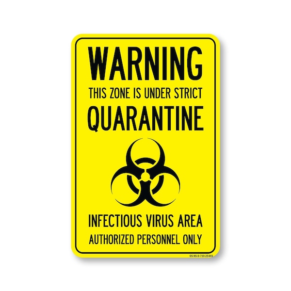 Signmission Public Safety, Warning This Zone Is Under Strict Quarantine, 10in X 7in Decal, OS-NS-D-710-25445 OS-NS-D-710-25445 - main