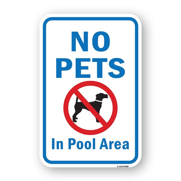 Signmission No Pets In Pool Area, Heavy-Gauge Aluminum Rust Proof Parking Sign A-1824-24988 - main