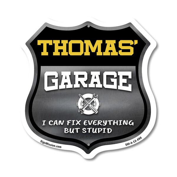 Signmission Thomas's Garage I Can Fix Everything But Stupid, 12 Inch X 12 Inch, Aluminum Metal Sign SHI-A-12-490-THOMAS - main