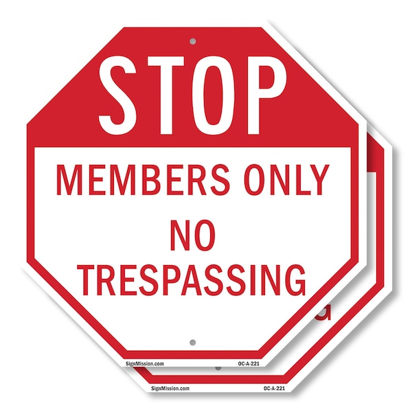 Signmission Stop Members Only No Trespassing, 10 inch X 10 inch, Plastic Sign, 2PK OC-P-2PACK-10-221 - main