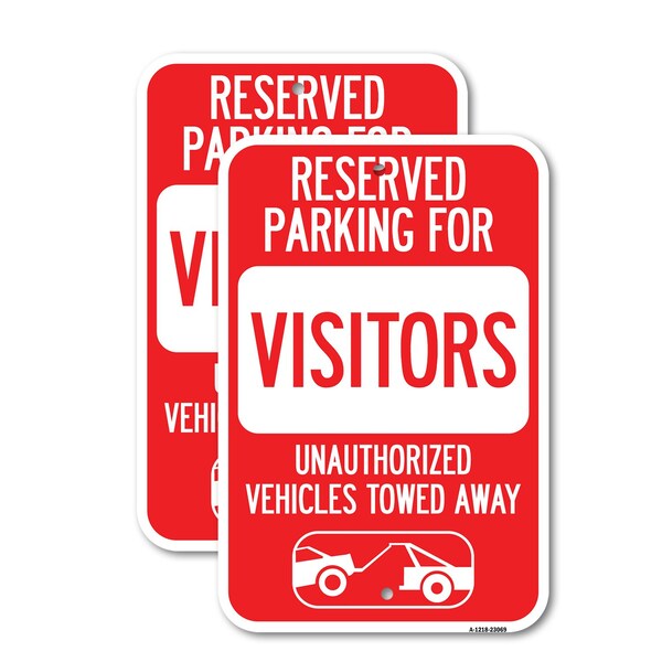 Signmission Reserved Parking for Visitors Unauthorized Vehicles Tow, 12'' X 18'', Heavy Gauge Aluminum, 2PK A-1218-2PACK-23069 - main