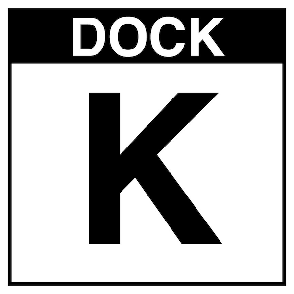 5S Supplies Loading Dock K Sign - PVC - 24in x 24in DOCKK-PVC-2424 - main