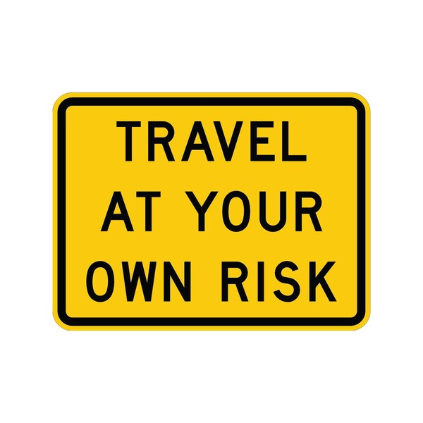 Sign Solutions Usa Traffic Sign, 24 in Width, Aluminum Sign, Horizontal Rectangle DUS12DFY2418W70-3 - main