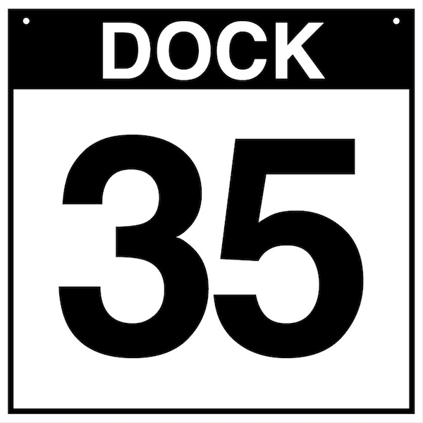 5S Supplies Loading Dock 35 Sign - PVC - 16in x 16in DOCK35-PVC-1616 - main