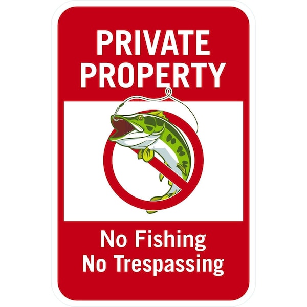 Lyle Private Property No Tresspassing No Fishing, 12x18, High Intensity Prismatic, White G-3984-HI_12x18 - main