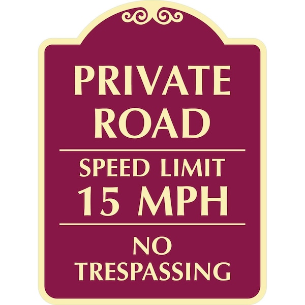 Lyle Private Road, Speed Limit 15 MPH, No Trespassing, 12x18, Engineer Grade, Burgundy G-2469-EG_12x18 - main