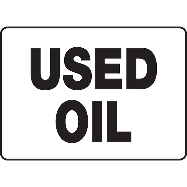 Accuform Used Oil Sign, 7 in Height, 10 in Width, Plastic, Rectangle, English MCHL517VP - main