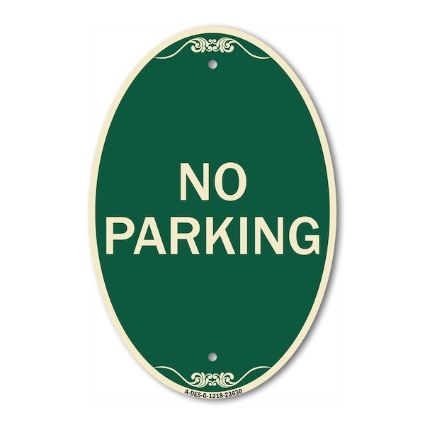 Signmission No Parking, 12 Inch X 18 Inch Architectural Oval, Heavy Gauge Aluminum A-OV-G-1218-23630 - main