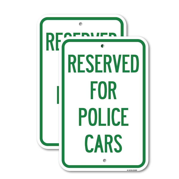 Signmission Reserved for Police Cars, 12'' X 18'' 2 Signs, Heavy Gauge Aluminum, 2PK A-1218-2PACK-23180 - main