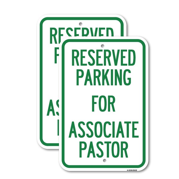 Signmission Reserved Parking for Associate Pastor, 18'' X 24'' 2 Signs, Heavy Gauge Aluminum, 2PK A-1824-2PACK-23132 - main