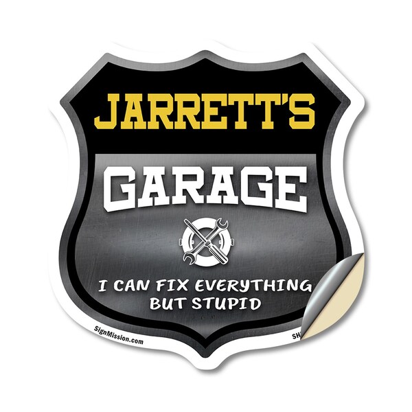 Signmission Jarrett's Garage I Can Fix Everything But Stupid, 12 Inch X 12 Inch, Vinyl Decal SHI-D-12-490-JARRETT - main