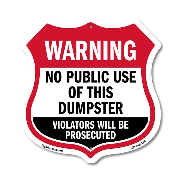 Signmission Dumpster Shield Sign Warning No Public U, 6 Inch X 6 Inch, Plastic Sign SHI-P-6-379 - main
