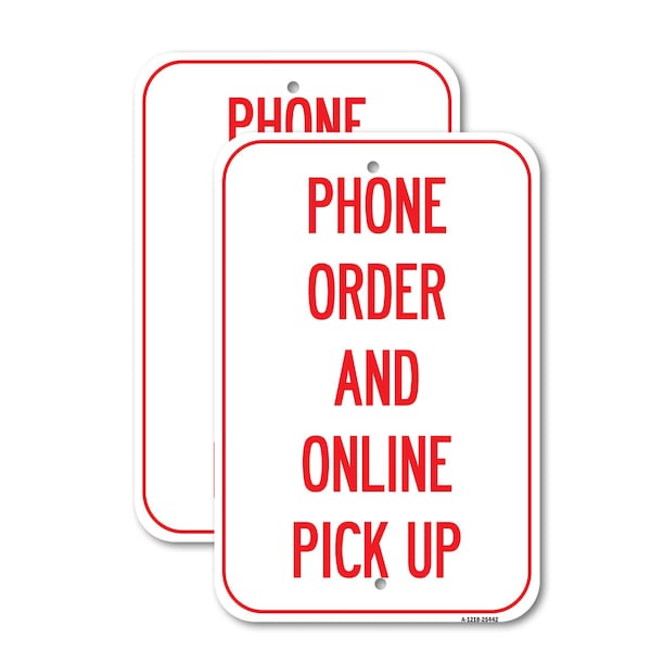 Signmission Phone Order And Online Pick Up, 18'' X 24'' 2 Signs, Heavy Gauge Aluminum, 2PK A-1824-2PACK-25442 - main