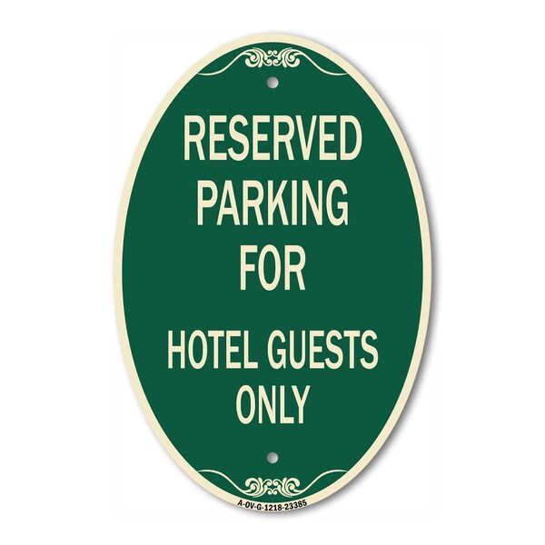 Signmission Parking Reserved for Hotel Guests Only, 12 Inch X 18 Inch Architectural Oval, Heavy Gauge Aluminum A-OV-G-1218-23385 - main