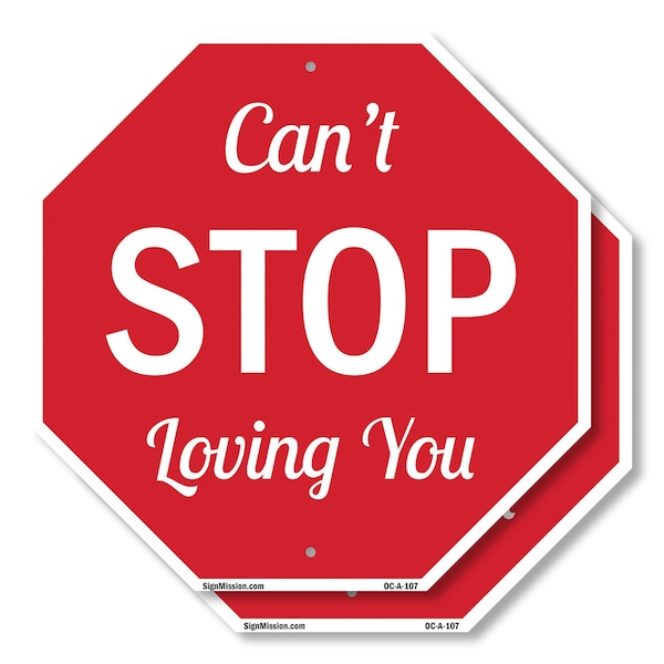 Signmission Can't Stop Loving You, 6 inch X 6 inch, Plastic Sign, 2PK OC-P-2PACK-6-107 - main