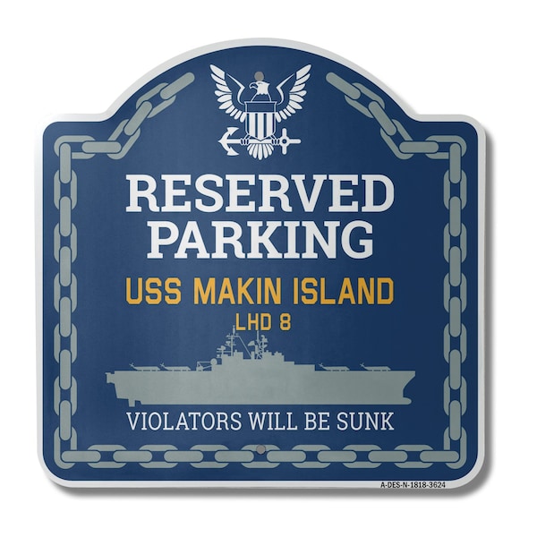 Signmission USS MAKIN ISLAND LHD 8, 18 Inch x 18 Inch, Heavy Gauge Aluminum A-DES-N-1818-3624 - main