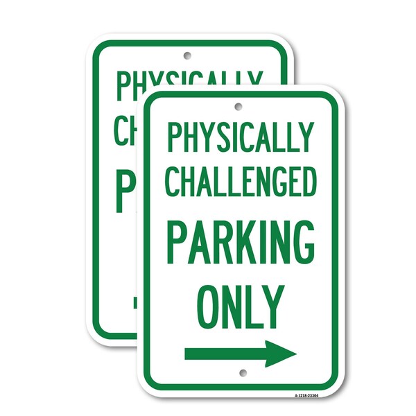 Signmission Physically Challenged Parking Only With Left Arrow, 12'' X 18'' 2 Signs, Heavy Gauge Aluminum, 2PK A-1218-2PACK-23304 - main