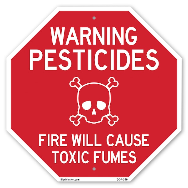 Signmission Warning Pesticides Fire Will Cause, 6 Inch X 6 Inch, Plastic Sign OC-P-6-340 - main
