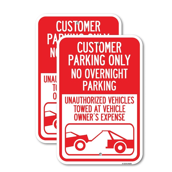 Signmission Customer Parking Only No Overnight Parking Unauthorized, 18'' X 24'', Heavy Gauge Aluminum, 2PK A-1824-2PACK-24206 - main