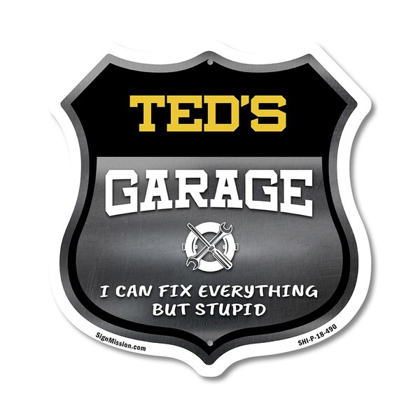 Signmission Ted's Garage I Can Fix Everything But Stupid, 18 Inch X 18 Inch, Plastic Sign SHI-P-18-490-TED - main