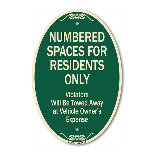 Signmission Numbered Spaces Residents Only Violators Will, 12 In X 18 In Architectural, Heavy Gauge Aluminum A-OV-G-1218-9942 - main