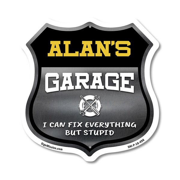 Signmission Alan's Garage I Can Fix Everything But Stupid, 18 Inch X 18 Inch, Plastic Sign SHI-P-18-490-ALAN - main