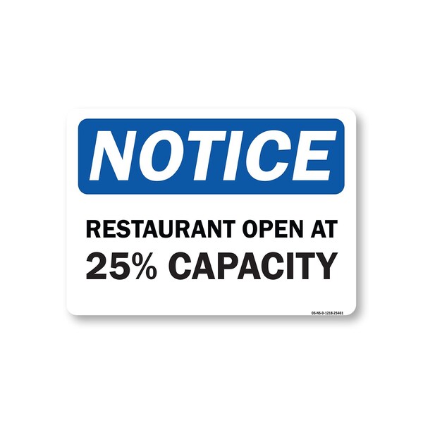 Signmission Public Safety, 12" Height, Decal, 18" x 12", Notice Restaurant Open At 25% Capacity OS-NS-D-1218-25461 - main