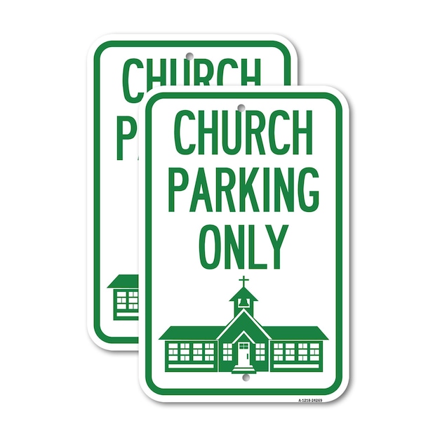 Signmission Church Parking Only Church Symbol, 12'' X 18'' 2 Signs, Heavy Gauge Aluminum, 2PK A-1218-2PACK-24269 - main