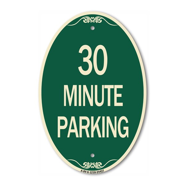 Signmission 30 Minute Parking, 12 Inch X 18 Inch Architectural Oval, Heavy Gauge Aluminum A-OV-G-1218-24427 - main