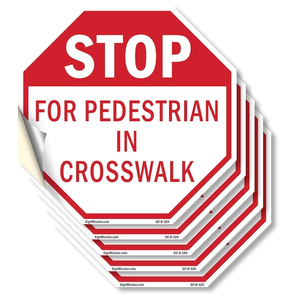 Signmission Stop For Pedestrian in Crosswalk, 6 inch X 6 inch, Vinyl Decal, 5PK OC-D-5PACK-6-120 - main