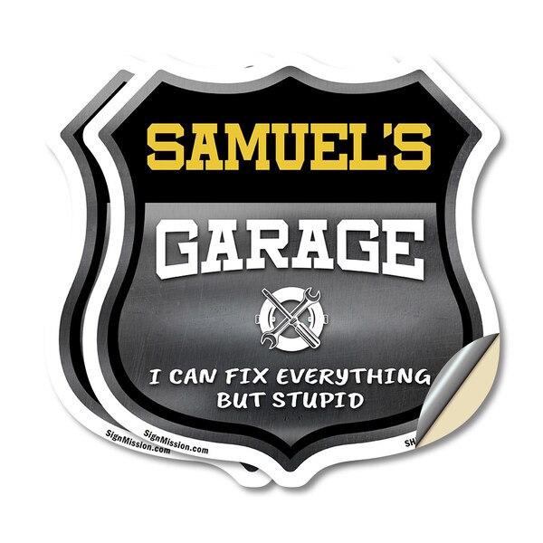 Signmission Samuel's Garage I Can Fix Everything But Stupid, 18 inch X 18 inch, Vinyl Decal, 2PK SHI-D-2PACK-18-490-SAMUEL - main