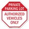 Signmission Private Parking Lot Authorized Vehi, 6 Inch X 6 Inch, Plastic Sign OC-P-6-172 - alternate 1
