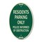 Signmission Parking Sign Residents Parking Only Police In, 12 In X 18 In Architectural, Heavy Gauge Aluminum A-OV-G-1218-23355 - alternate 1