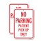 Signmission No Parking Patient Pick-Up Only, 12'' X 18'' 2 Signs, Heavy Gauge Aluminum, 2PK A-1218-2PACK-25014 - alternate 1