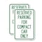 Signmission Parking Reserved for Compact Car Only, 12'' X 18'' 2 Signs, Heavy Gauge Aluminum, 2PK A-1218-2PACK-23392 - alternate 1