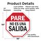 Signmission Pare No Es Una Salida, 10 Inch X 10 Inch, Aluminum Metal Signs OC-A-10-202 - alternate 2