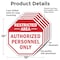 Signmission Restricted Area Authorized Personne, 10 inch X 10 inch, Aluminum Metal Signs, 5PK OC-A-5Pack-10-175 - alternate 2