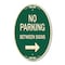 Signmission No Parking Between Signs Right Green & Tan, 12 Inch X 18 Inch Designer, Heavy Gauge Aluminum A-OV-G-1218-9826 - alternate 1