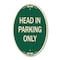 Signmission Head in Parking Only, 12 Inch X 18 Inch Architectural Oval, Heavy Gauge Aluminum A-OV-G-1218-23908 - alternate 1