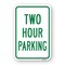 Signmission Two Hour Parking, Heavy-Gauge Aluminum Rust Proof Parking Sign, 18" x 24", A-1824-24701 A-1824-24701 - alternate 1